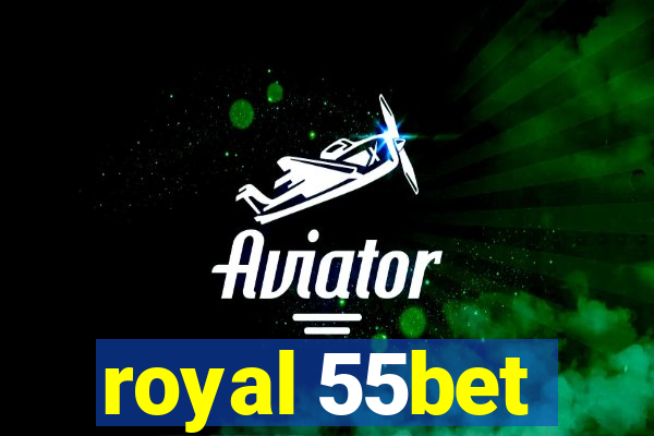 royal 55bet